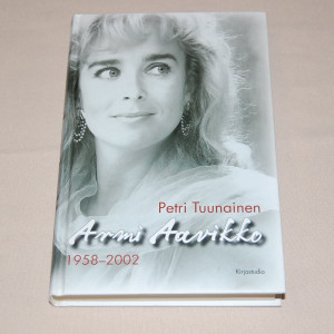 Petri Tuunainen Armi Aavikko 1958-2002